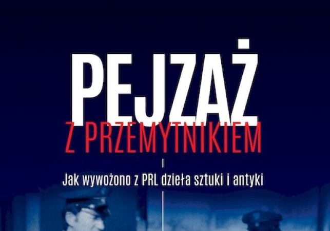 Pejzaż z przemytnikiem. Jak wywożono z PRL dzieła sztuki i antyki