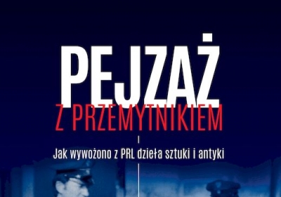 Pejzaż z przemytnikiem. Jak wywożono z PRL dzieła sztuki i antyki